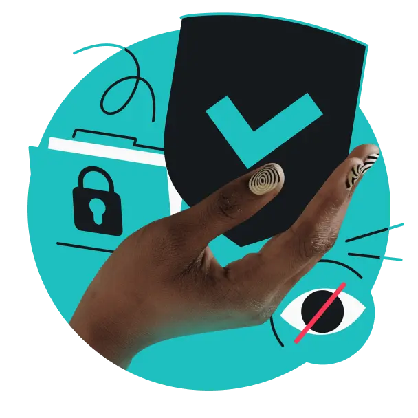 A hand holding a black shield with a teal checkmark. A folder and a crossed-out eye are in the background.