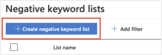 A screenshot of the Negative keyword lists page, with the button Create negative keyword list highlighted in red