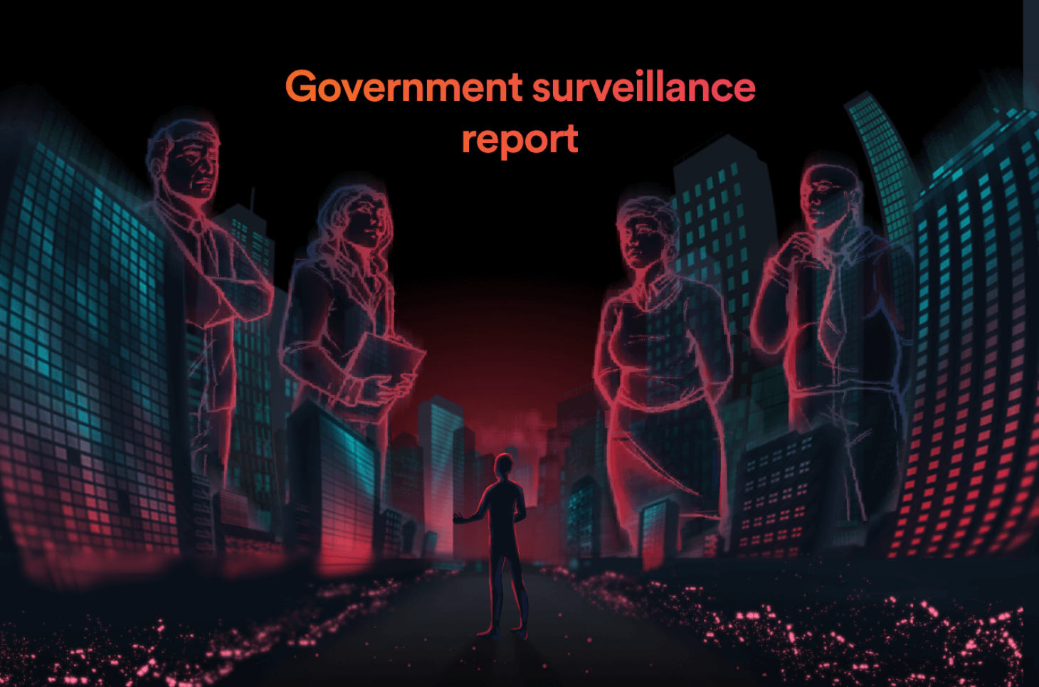 Report sulla sorveglianza da parte delle autorità governative