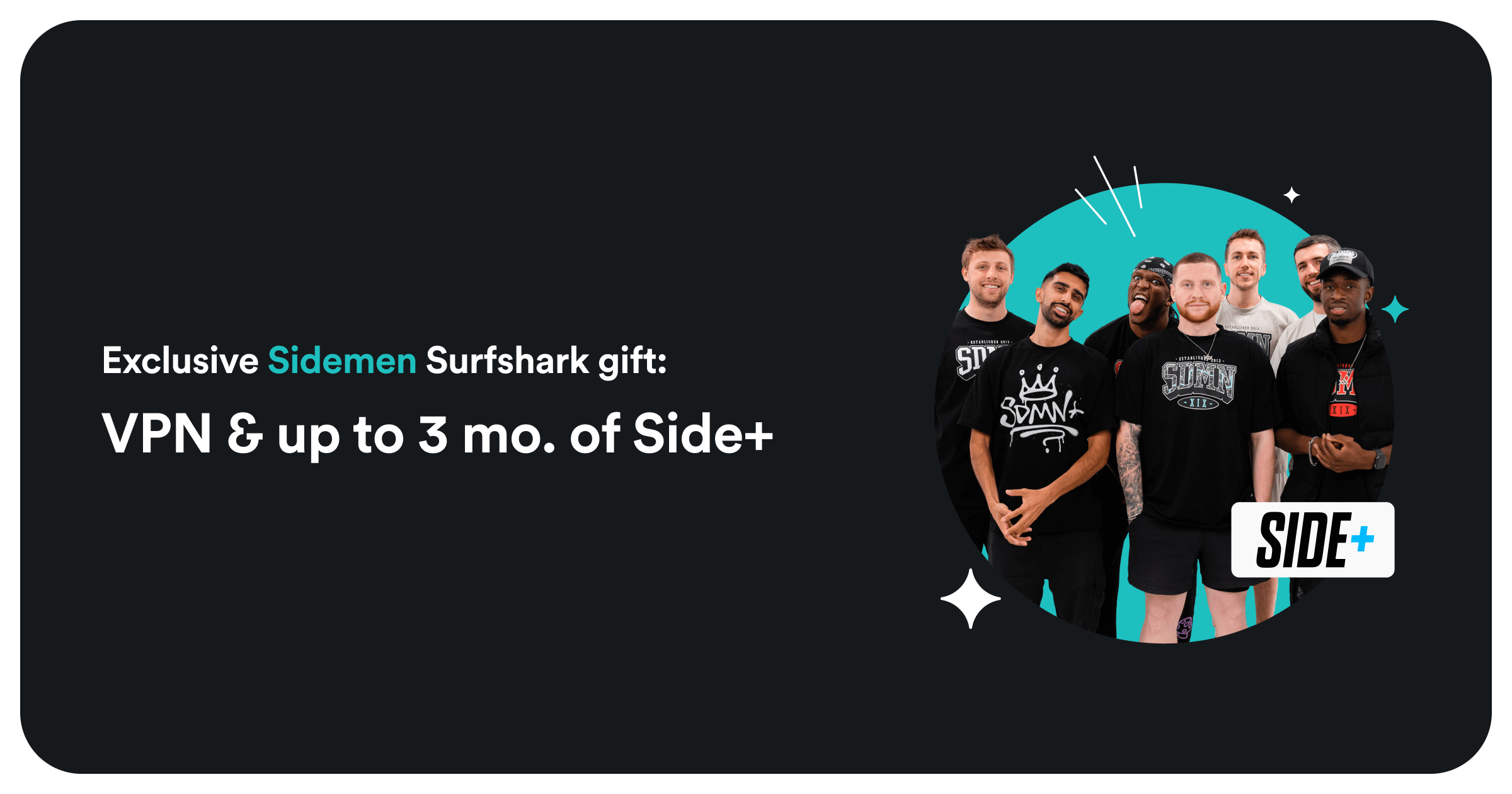 Get an award-winning VPN and a Side+ gift - Surfshark