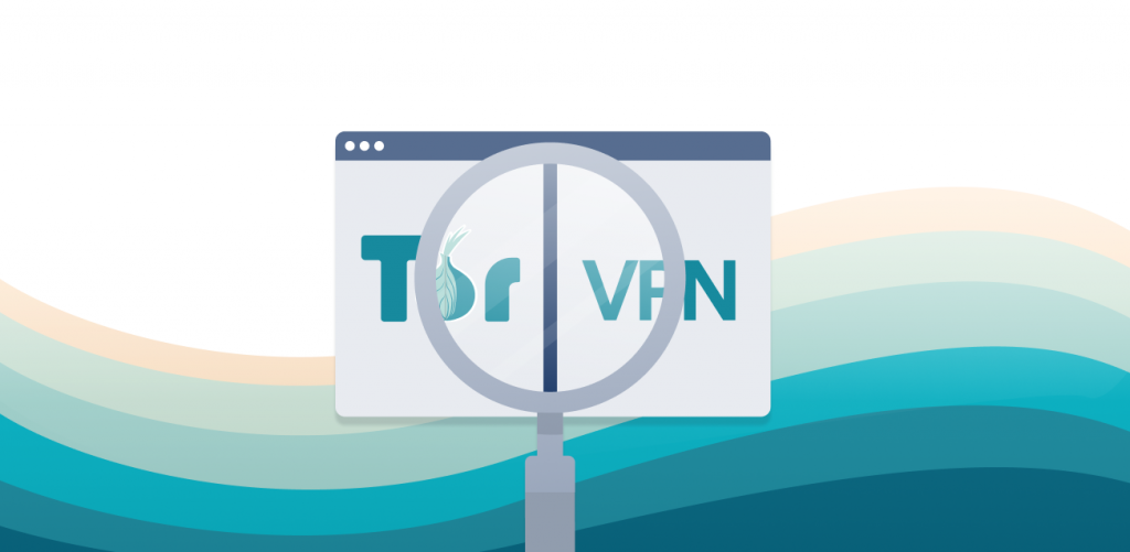 a magnifying glass looking at Tor vs. VPN