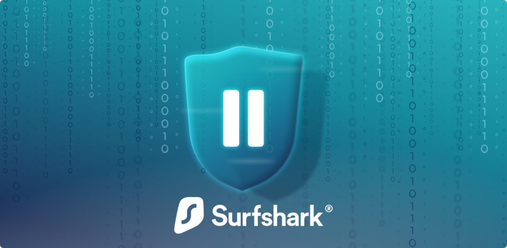 Surfshark introduces new Pause VPN feature