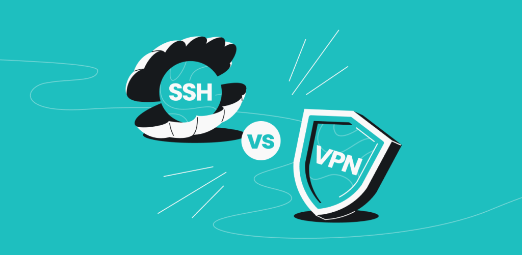 SSH vs VPN: Worin besteht der Unterschied und welche Alternative ist sicherer?