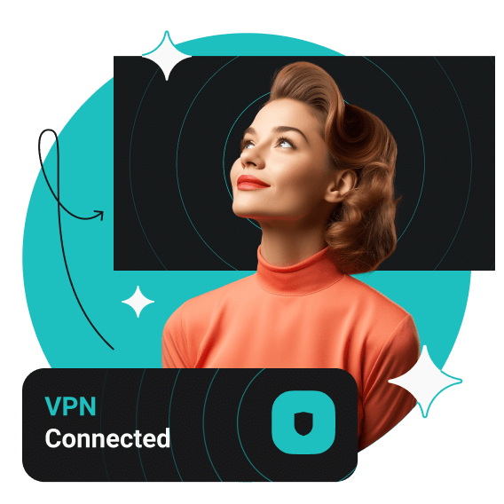 A smiling woman looking upwards with a TV screen behind her and a text box below saying VPN Connected.