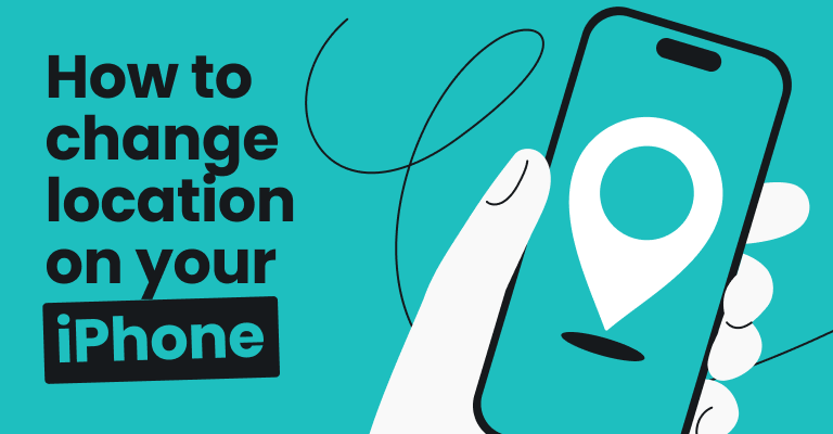 A hand holding a phone screen with a location pin, alongside bold text reading How to change location on your iPhone.