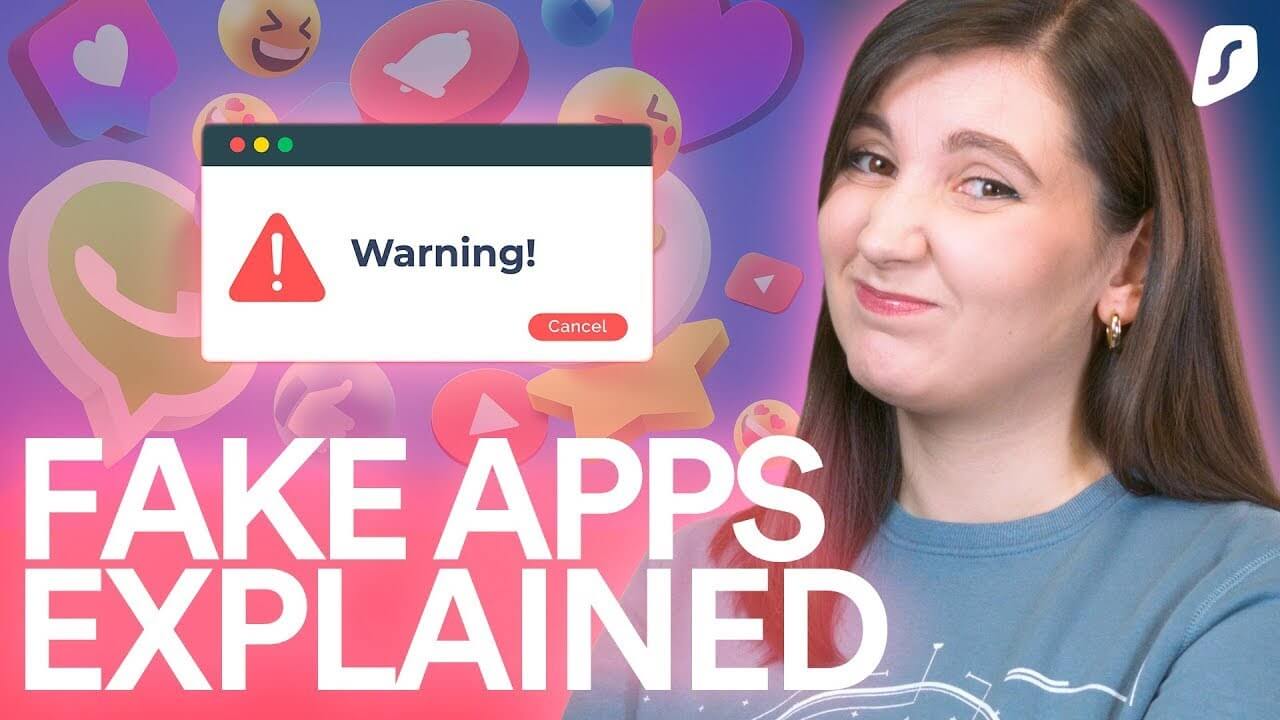 Video thumbnail showing a smirking woman beside a warning pop-up and bold text reading Fake Apps Explained.