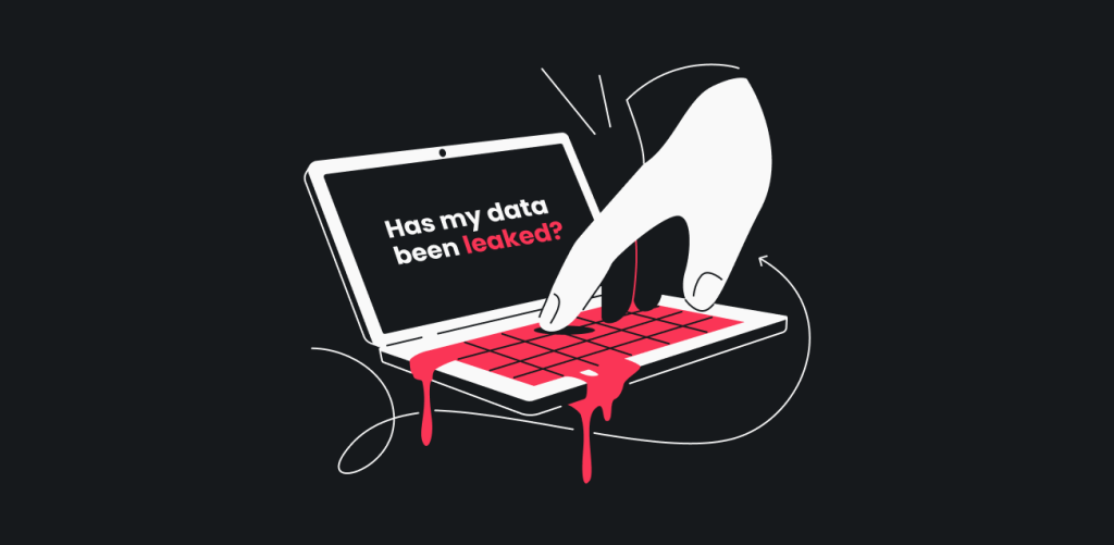 A hand on a laptop with red liquid dripping from the keyboard and the question has my data been leaked shown on the screen.