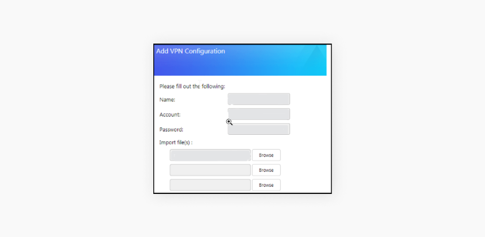 Ein VPN-Konfigurationsformular fordert zur Eingabe von Name, Konto, Passwort und zum Importieren von Dateien auf.

