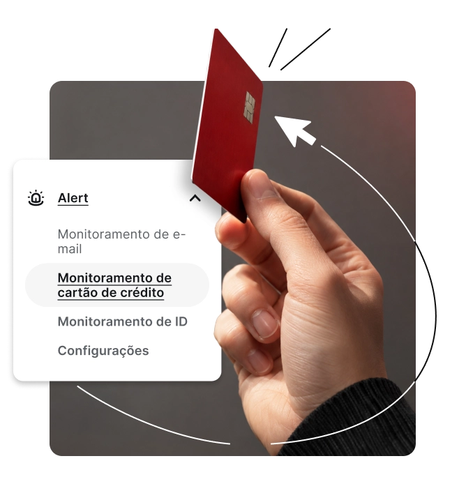Mão a segurar um cartão de crédito vermelho ao lado de um menu branco com Alert e Credit card monitoring.
